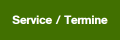 Service / Termine